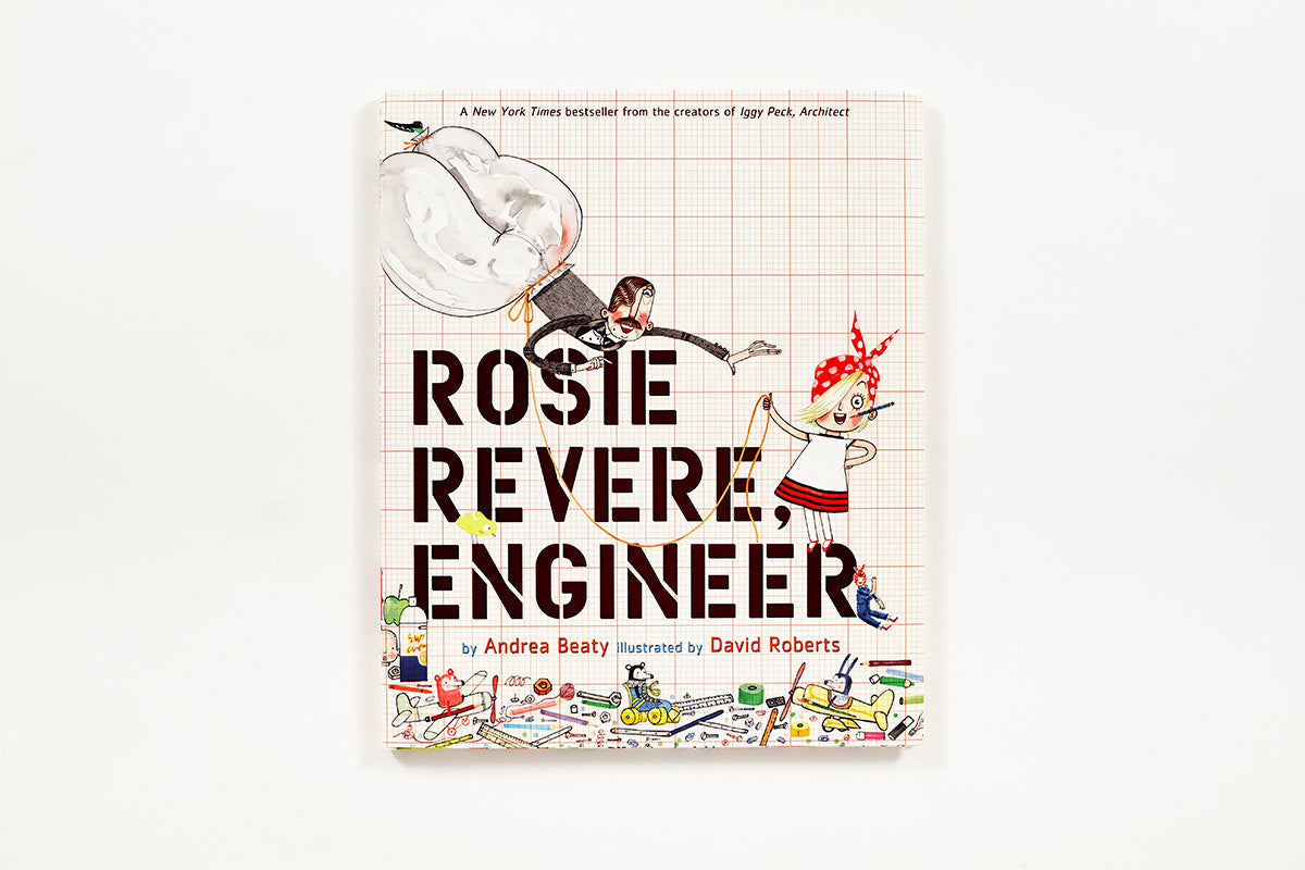Rosie Revere, Engineer: A Picture Book (The Questioneers)