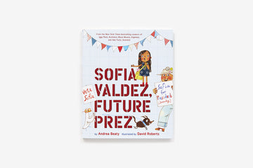 Sofia Valdez, Future Prez: A Picture Book (The Questioneers)