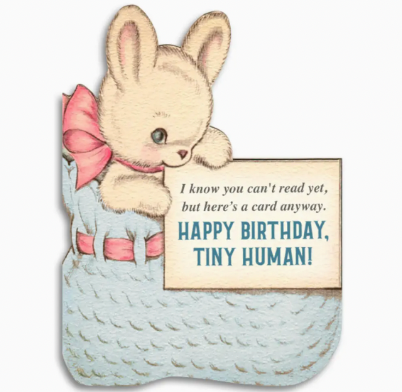Happy Birthday, Tiny Human Card